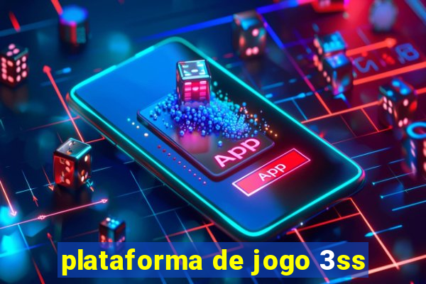 plataforma de jogo 3ss